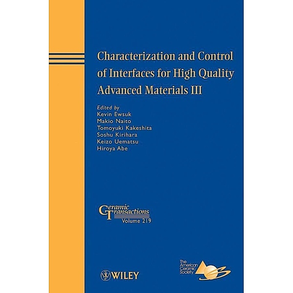 Characterization and Control of Interfaces for High Quality Advanced Materials III / Ceramic Transaction Series Bd.219