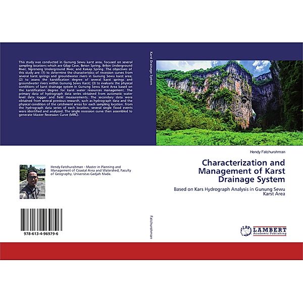 Characterization and Management of Karst Drainage System, Hendy Fatchurohman