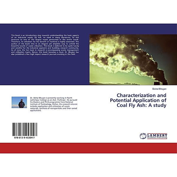 Characterization and Potential Application of Coal Fly Ash: A study, Bishal Bhuyan