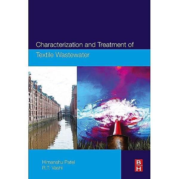 Characterization and Treatment of Textile Wastewater, Himanshu Patel, R. T. Vashi