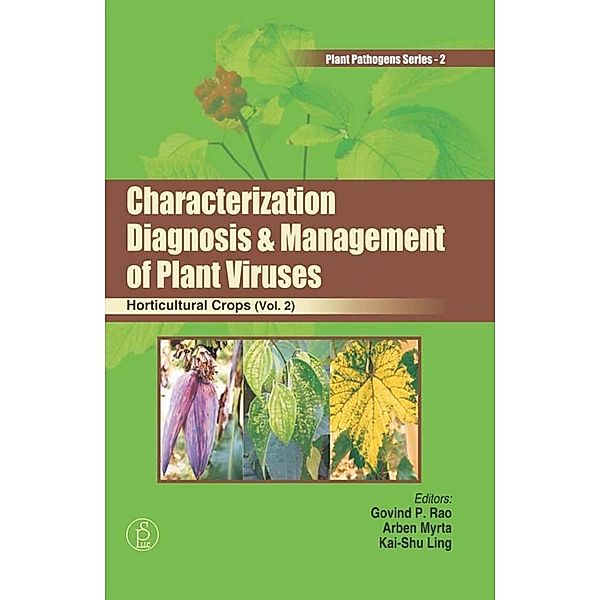 Characterization, Diagnosis And Management of Plant Viruses (Horticultural Crops), Govind P. Rao, Arben Myrta