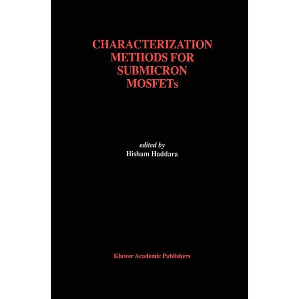 Characterization Methods for Submicron MOSFETs / The Springer International Series in Engineering and Computer Science Bd.352