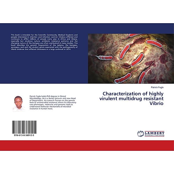 Characterization of highly virulent multidrug resistant Vibrio, Patrick Feglo