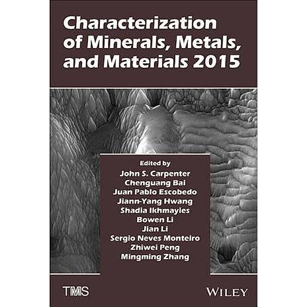 Characterization of Minerals, Metals, and Materials 2015