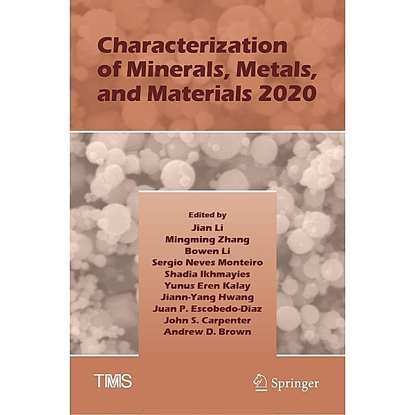 Characterization of Minerals, Metals, and Materials 2020 / The Minerals, Metals & Materials Series