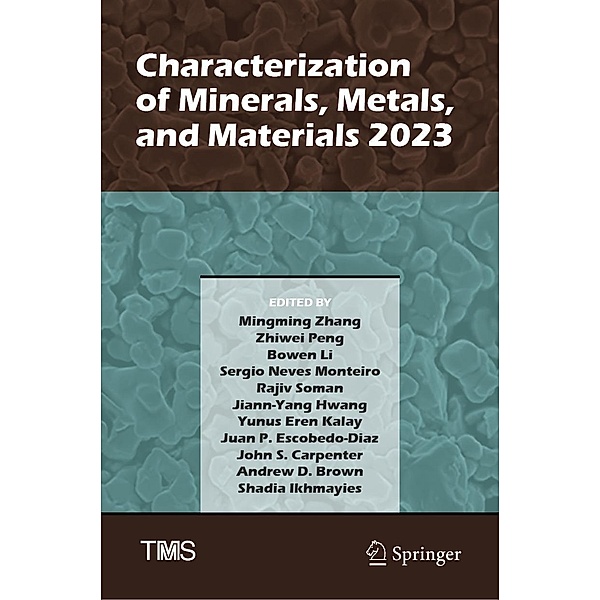 Characterization of Minerals, Metals, and Materials 2023 / The Minerals, Metals & Materials Series