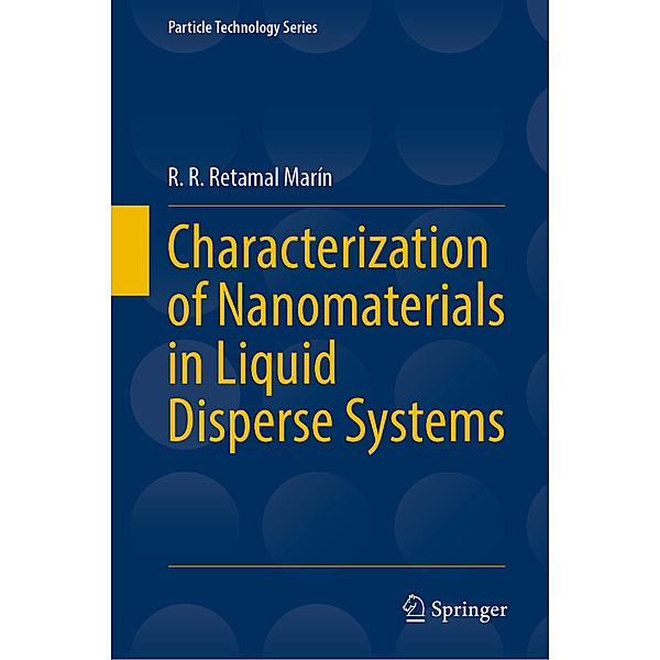 Characterization of Nanomaterials in Liquid Disperse Systems, R. R. Retamal Marín