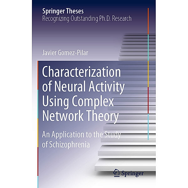 Characterization of Neural Activity Using Complex Network Theory, Javier Gomez-Pilar