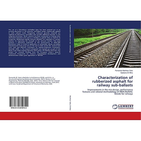 Characterization of rubberized asphalt for railway sub-ballasts, Fernando Martínez Soto, Gaetano Di Mino