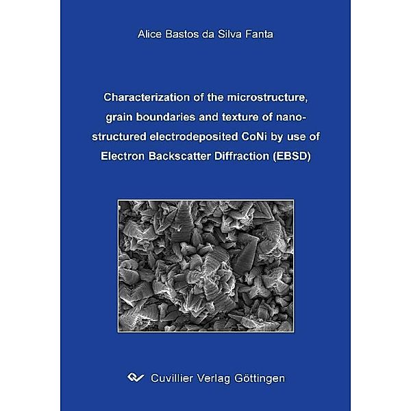 Characterization of the microstructure, grain boundaries and texture of nanostructured electrodeposited CoNi by use of Electron Backscatter Diffraction (EBSD)