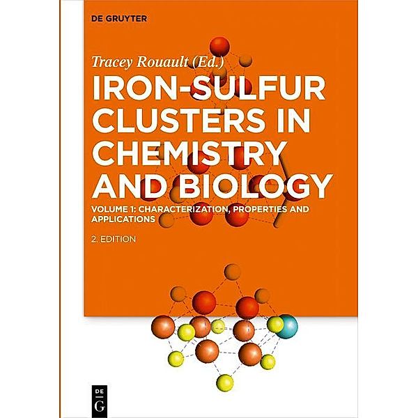 Characterization, Properties and Applications / Iron-Sulfur Clusters in Chemistry and Biology Bd.1