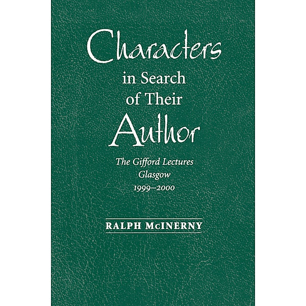 Characters in Search of Their Author, Ralph McInerny