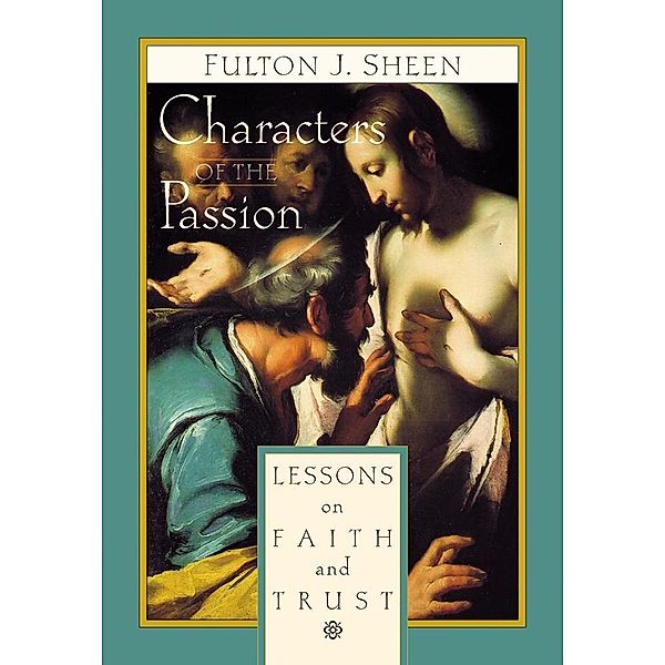 Characters of the Passion, Sheen J. Fulton