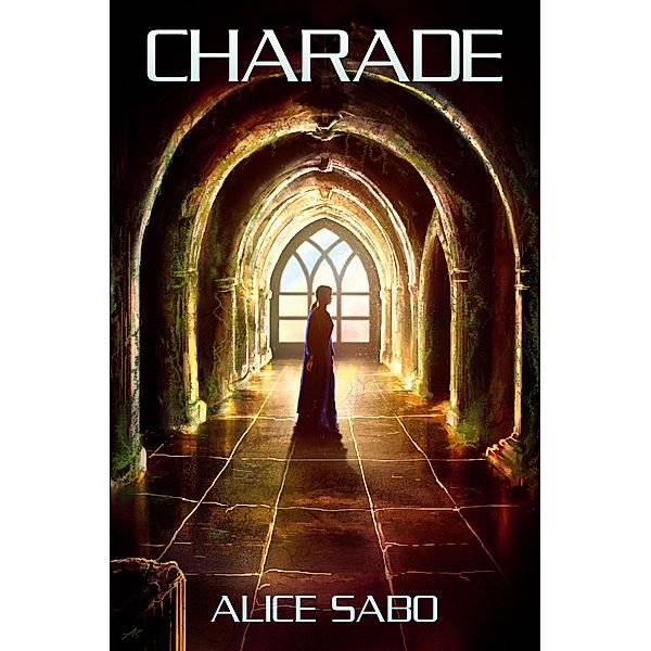 Charade (Transmutation, #2) / Transmutation, Alice Sabo