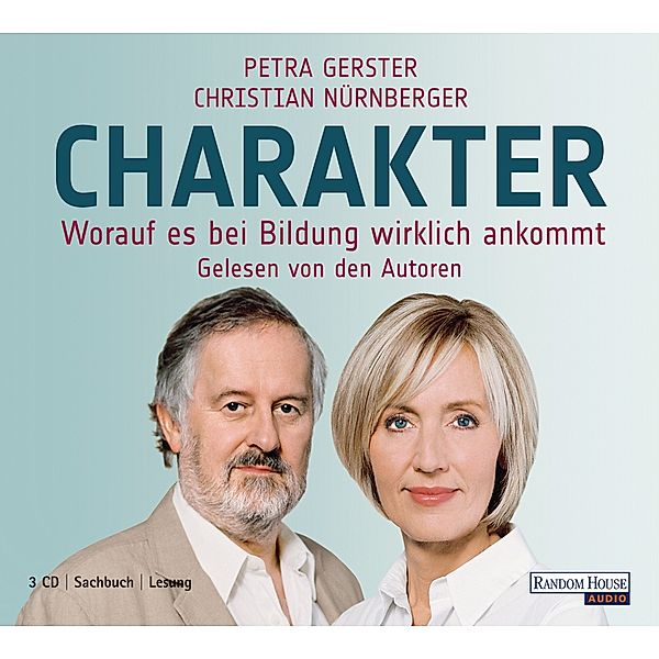 Charakter, 3 Audio-CDs, Petra Gerster, Christian Nürnberger