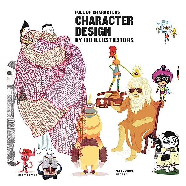 Charakter Design by 100 Illustrators, w. CD-ROM, Inma Alavedra