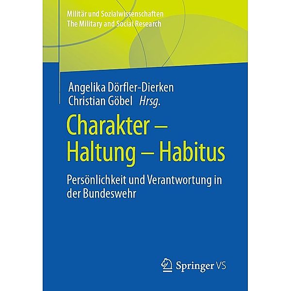 Charakter - Haltung - Habitus / Militär und Sozialwissenschaften/The Military and Social Research Bd.55