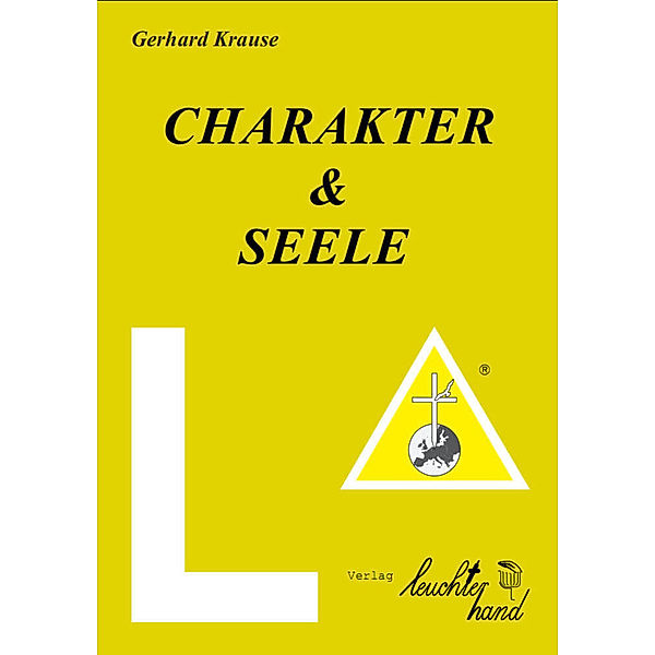 Charakter & Seele, Gerhard Krause