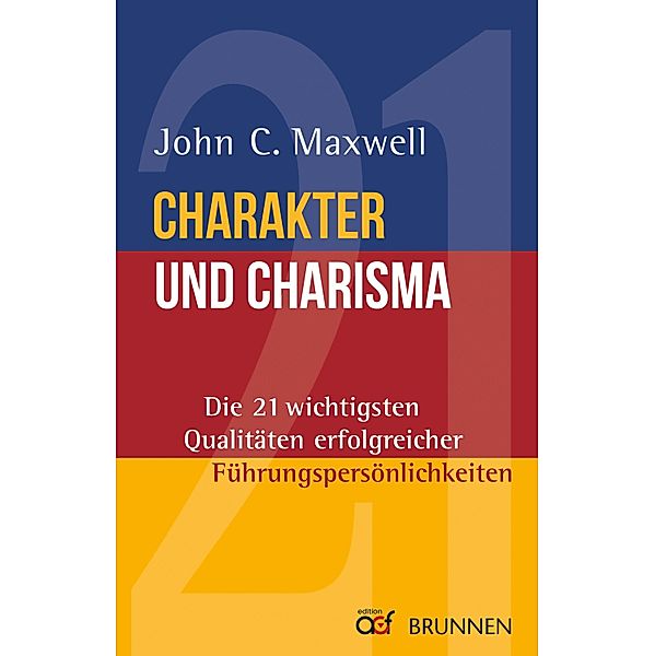 Charakter und Charisma, John C. Maxwell