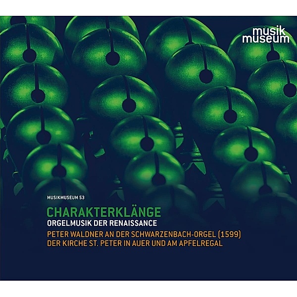 Charakterklänge-Orgelmusik Der Renaissance, Peter Waldner