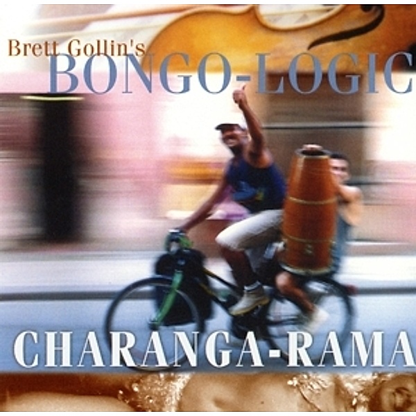 Charanga-Rama, Bongo-Logic