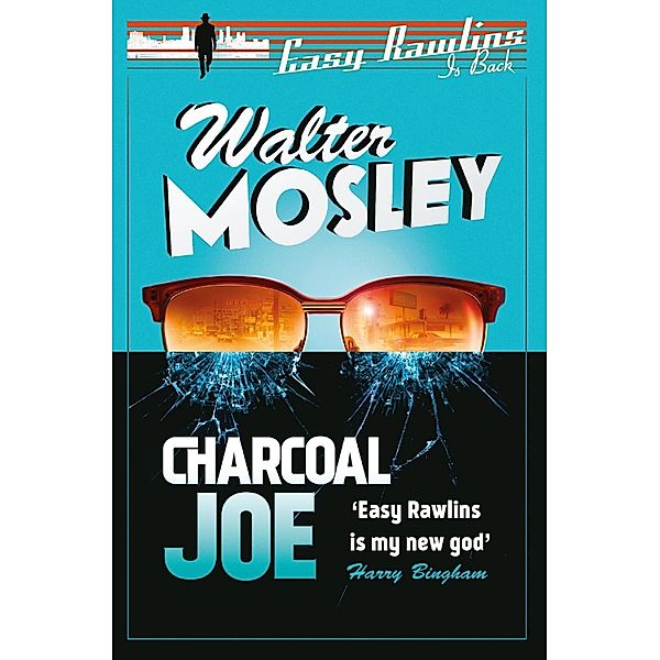 Charcoal Joe / Easy Rawlins mysteries Bd.14, Walter Mosley