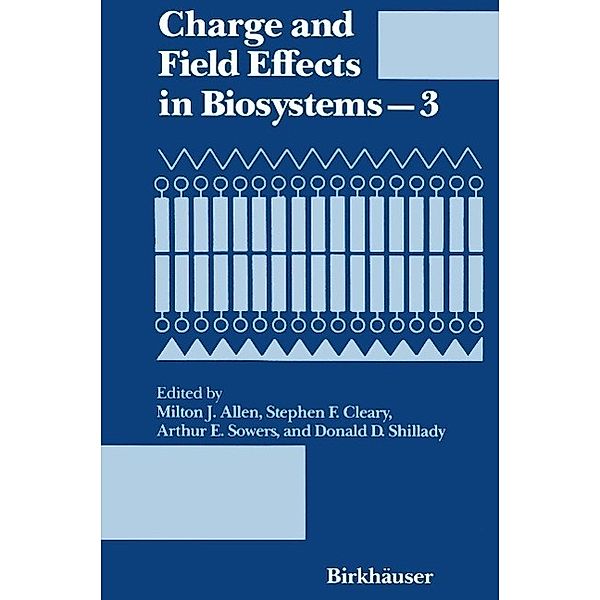 Charge and Field Effects in Biosystems-3, Allen