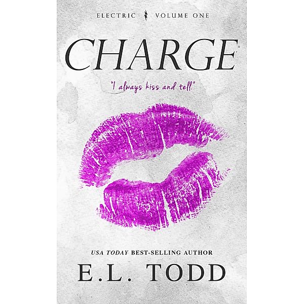 Charge (Electric Series #1) / Electric, E. L. Todd