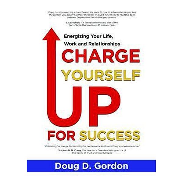 Charge Yourself up for Success / BEYOND PUBLISHING, Doug D. Gordon