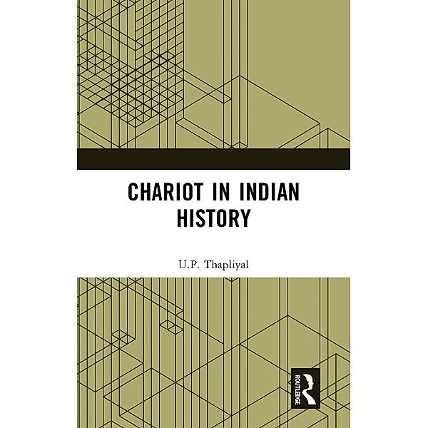 Chariot in Indian History, U. P. Thapliyal