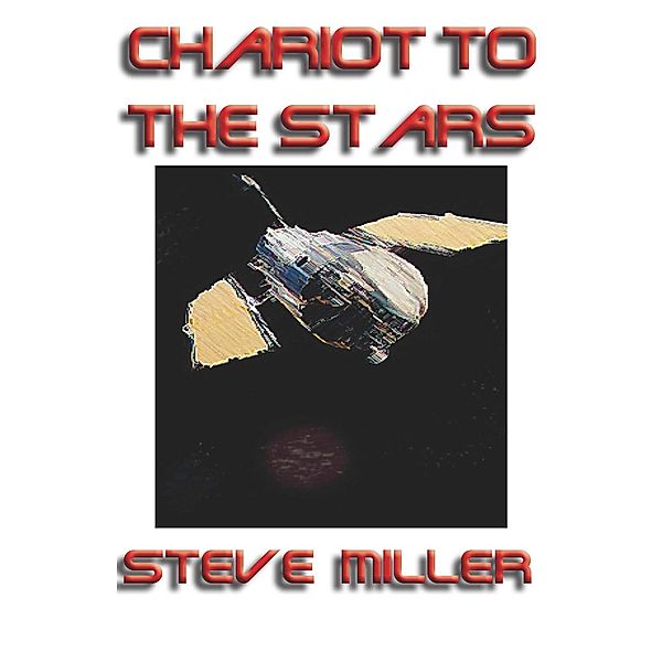 Chariot to the Stars, Steve Miller