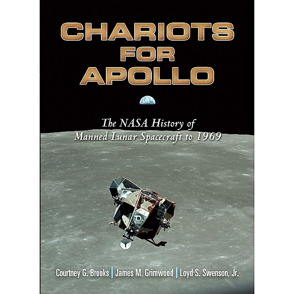 Chariots for Apollo / Dover Books on Astronomy, Courtney G. Brooks, James M. Grimwood, Loyd S. Swenson