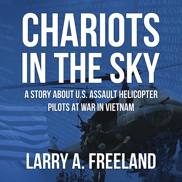 Chariots in the Sky, Larry A. Freeland