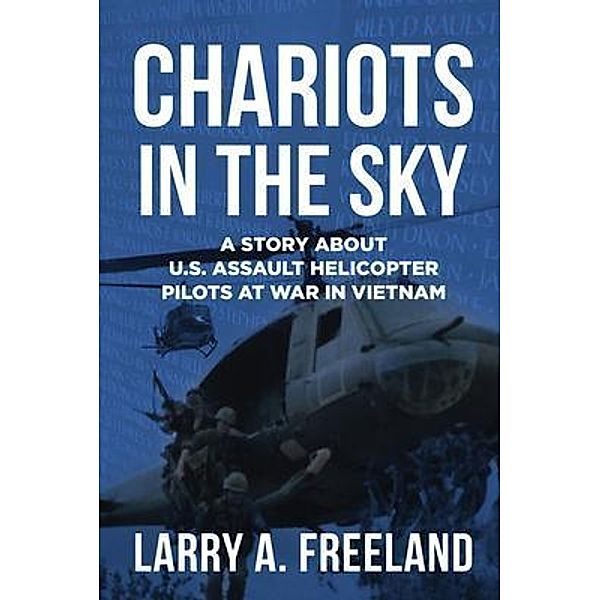 Chariots in the Sky / Publish Authority, Larry Freeland