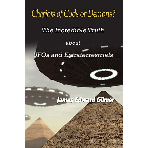 Chariots of Gods or Demons?, James Edward Gilmer