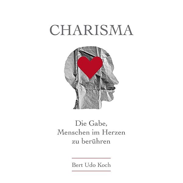 Charisma, Bert Udo Koch