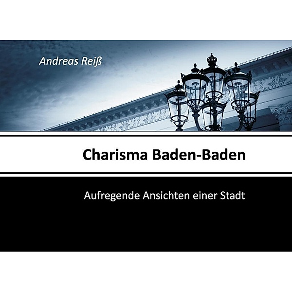 Charisma Baden-Baden, Andreas Reiß, Andeas Reiß