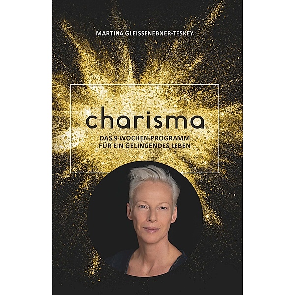 Charisma / Buchschmiede von Dataform Media GmbH, Martina Gleissenebner-Teskey