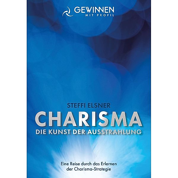 Charisma Die Kunst der Ausstrahlung, Steffi Elsner