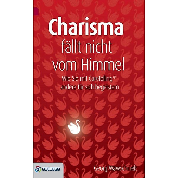 Charisma fällt nicht vom Himmel, Georg Wawschinek