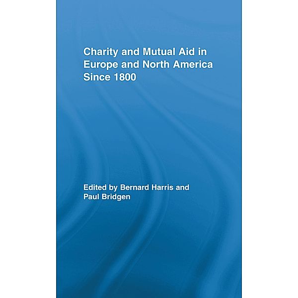 Charity and Mutual Aid in Europe and North America since 1800