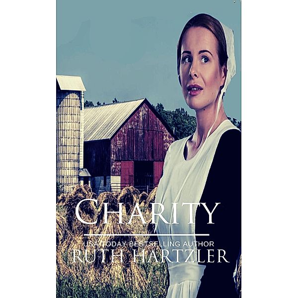 Charity (The Amish Buggy Horse, #3) / The Amish Buggy Horse, Ruth Hartzler
