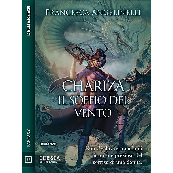 Chariza Il soffio del vento / Odissea Digital Fantasy, Francesca Angelinelli