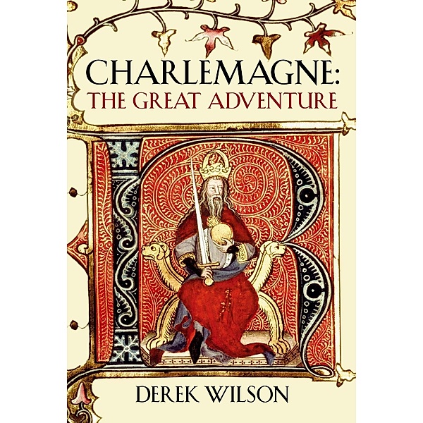 Charlemagne, Derek Wilson