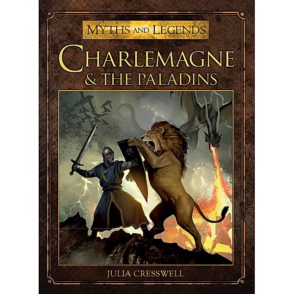 Charlemagne and the Paladins, Julia Cresswell