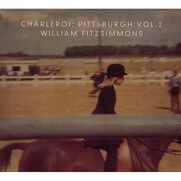 Charleroi: Pittsburgh Volume 2, William Fitzsimmons