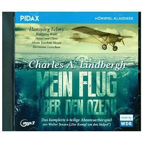 Charles A. Lindbergh: Mein Flug über den Ozean, 1 Audio-CD, Charles A. Lindbergh