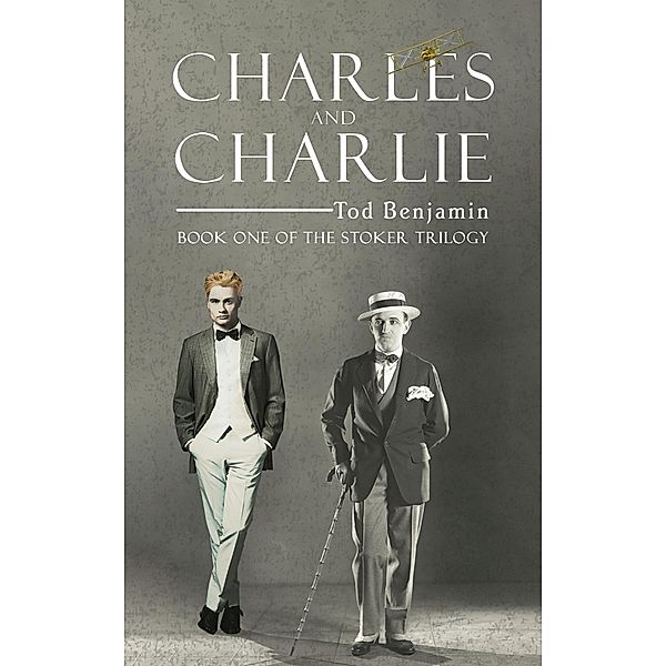 Charles and Charlie / Austin Macauley Publishers Ltd, Tod Benjamin