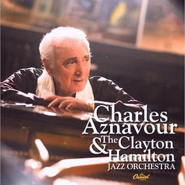 Charles Aznavour And The Clayton-Hamilton Jazz Orchestra, Charles Aznavour