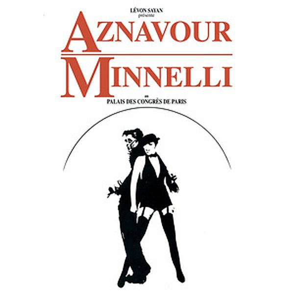 Charles Aznavour & Liza Minnelli - Live in Paris, Palais Des Congres 1992, Charles Aznavour, Liza Minnelli